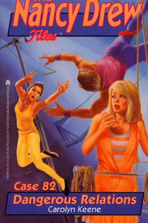 Cover Art for 9780671730864, DANGEROUS RELATIONS (NANCY DREW FILES 82) by Carolyn Keene