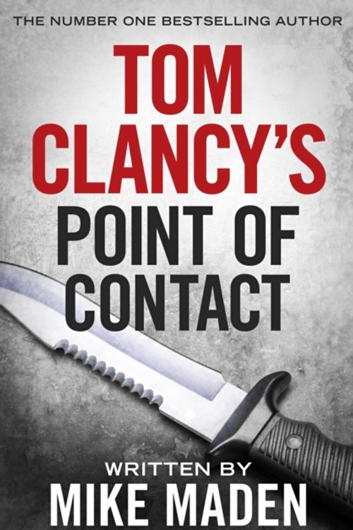 Cover Art for 9780718188177, Tom Clancy Point of Contact by Mike Maden