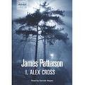 Cover Art for 9781445000336, I, Alex Cross by James Patterson