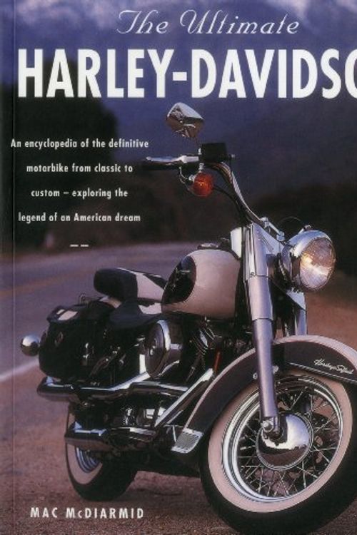 Cover Art for 9781843098607, The ultimate Harley-Davidson by MAC MCDIARMID