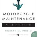 Cover Art for B0026772N8, Zen and the Art of Motorcycle Maintenance: An Inquiry Into Values by Robert M. Pirsig
