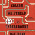 Cover Art for 9781524736255, The Underground Railroad by Colson Whitehead