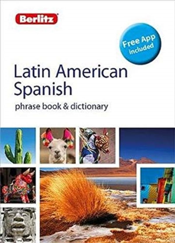 Cover Art for 9781780045269, Berlitz Language: Latin American Spanish Phrasebook and Dictionary 5/e: Bilingual Edition by Berlitz Publishing