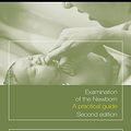 Cover Art for 9781136958960, Examination of the Newborn by Helen Baston, Heather Durward