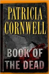 Cover Art for B004OZ8X2Y, Book of the Dead 1st (first) edition Text Only by Patricia Cornwell
