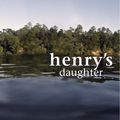 Cover Art for 9780330364577, Henry's Daughter by Joy Dettman