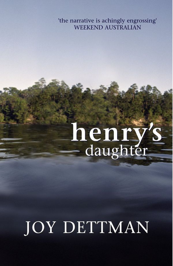 Cover Art for 9780330364577, Henry's Daughter by Joy Dettman