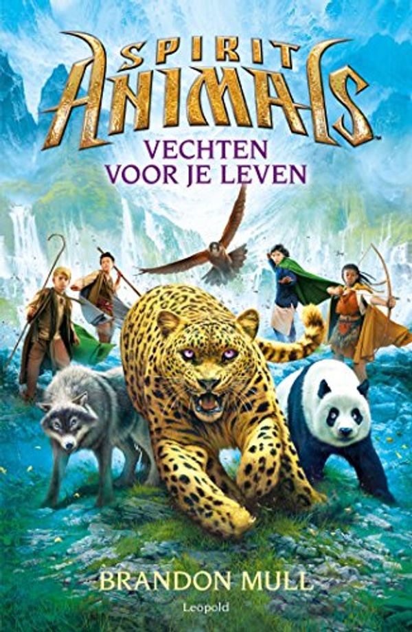 Cover Art for 9789025872724, Vechten voor je leven (Spirit animals) by Brandon Mull