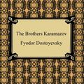 Cover Art for 9781596743052, The Brothers Karamazov by Fyodor Dostoyevsky