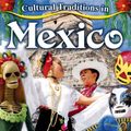 Cover Art for 9780778775942, Cultural Traditions in Mexico by Lynn Peppas