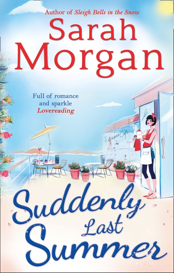 Cover Art for 9780263245639, Suddenly Last Summer (Snow Crystals Trilogy) by Sarah Morgan