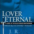 Cover Art for B004DZ0C2E, (LOVER ETERNAL)) BY Ward, J. R.(Author)Mass market paperback{Lover Eternal} on 07 Mar-2006 by J.r. Ward