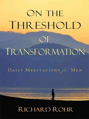 Cover Art for 9780829433029, On the Threshold of Transformation by Richard Rohr