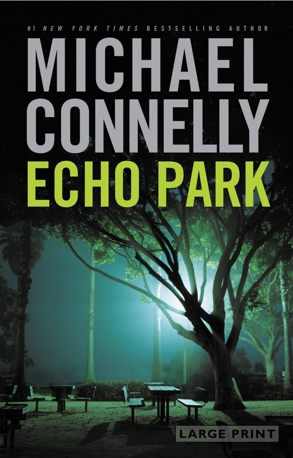 Cover Art for 9780316017732, Echo Park by Michael Connelly