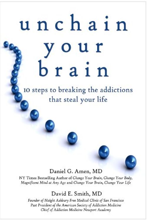 Cover Art for 9781886554382, Unchain Your Brain by Daniel G. Amen, M.D., David E. Smith, MD