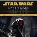 Cover Art for 9781448151882, Star Wars: Darth Maul Shadow Hunter by Michael Reaves