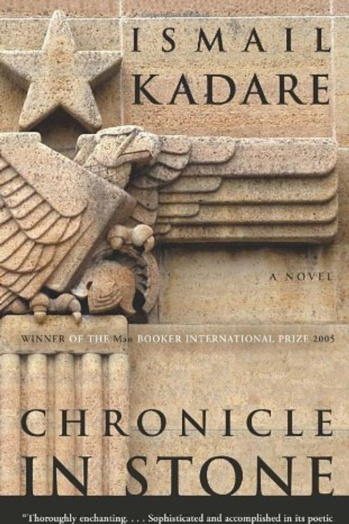Cover Art for 9780385665216, Chronicle in Stone: A Novel by Ismail Kadare