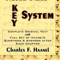 Cover Art for 9780979415463, Master Key System : Originally Part of the Course `the Laws of Success in Sixteen Lessons' by Napoleon Hill: the Complete Original with Full by Charles F. Haanel
