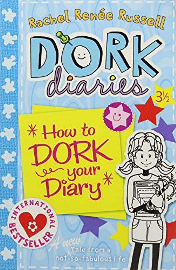 Cover Art for 9780857079800, DORK DIARIES 3 1 2 HOW TO DORPA by Rachel Renee Russell