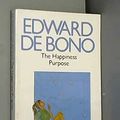 Cover Art for 9780140220582, The Happiness Purpose by Edward de Bono