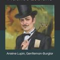 Cover Art for 9781085968805, Arsène Lupin, Gentleman-Burglar by Maurice LeBlanc (author)