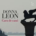 Cover Art for 9788429768862, Carn de canó by Donna Leon