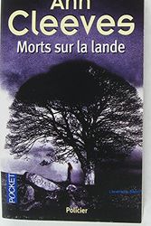 Cover Art for 9782266194778, Morts sur la lande by Ann Cleeves