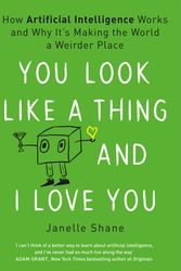 Cover Art for 9781472268990, You Look Like a Thing and I Love You by Janelle Shane