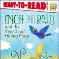 Cover Art for 9781442452817, Inch and Roly and the Very Small Hiding Place by Melissa Wiley
