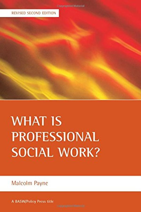 Cover Art for 9781861347053, What is Professional Social Work? by Malcolm Payne