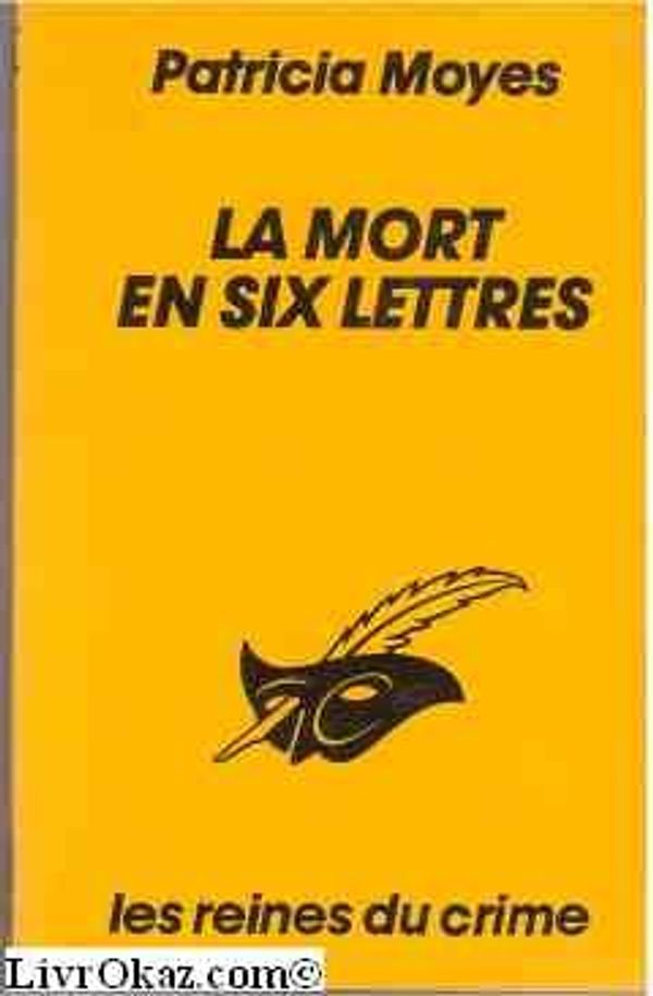 Cover Art for 9782702417447, La mort en six lettres by Moyes-P