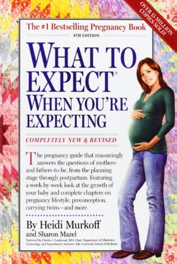Cover Art for 9781439558423, What to Expect When You're Expecting by Heidi Eisenberg Murkoff, Sharon Mazel