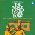 Cover Art for 9780140218206, The World Turned Upside Down: Radical Ideas During the English Revolution (Pelican) by Christopher Hill