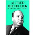 Cover Art for 9780709922452, Alfred Hitchcock and the British Cinema by Tom Ryall