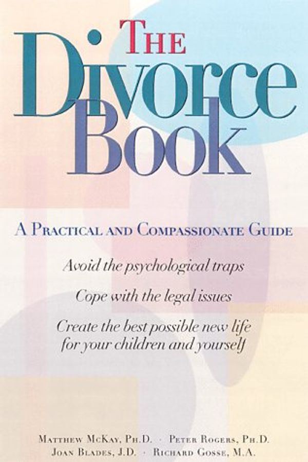 Cover Art for 9781572241367, The Divorce Book: A Practical and Compassionate Guide by Peter Rogers