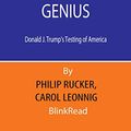 Cover Art for B08BPCYQW8, Summary Guide of A Very Stable Genius : Donald J. Trump's Testing of America By Philip Rucker, Carol Leonnig by BlinkRead