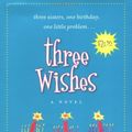 Cover Art for 9780060586126, Three Wishes by Liane Moriarty
