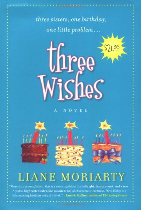 Cover Art for 9780060586126, Three Wishes by Liane Moriarty