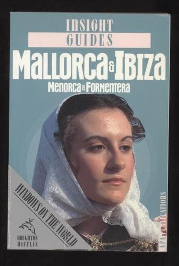Cover Art for 9780395662458, Insight Guides Mallorca and Ibiza/Menorca and Fromentera by Andrew Eames
