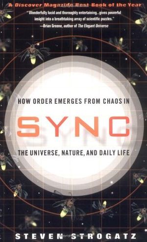 Cover Art for B00HTJO8FI, [ SYNC: HOW ORDER EMERGES FROM CHAOS IN THE UNIVERSE, NATURE, AND DAILY LIFE ] BY Strogatz, Steven ( Author ) Apr - 2004 [ Paperback ] by Steven Strogatz