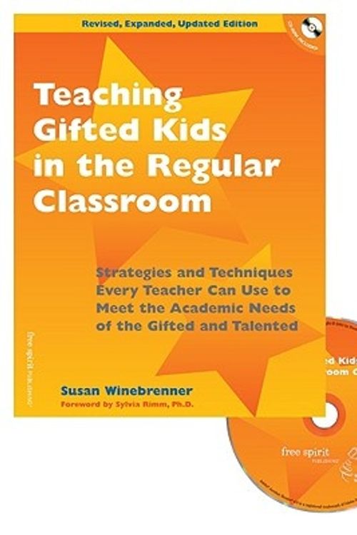 Cover Art for 9781575423296, Teaching Gifted Kids in the Regular Classroom Strategies and Techniques Every Teacher Can Use to Meet the Academic Needs of the Gifted and Talented by Susan Winebrenner