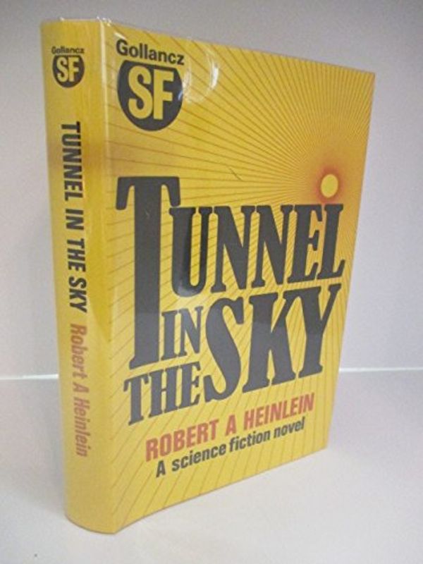 Cover Art for 9780575035683, Tunnel in the Sky by Robert A. Heinlein