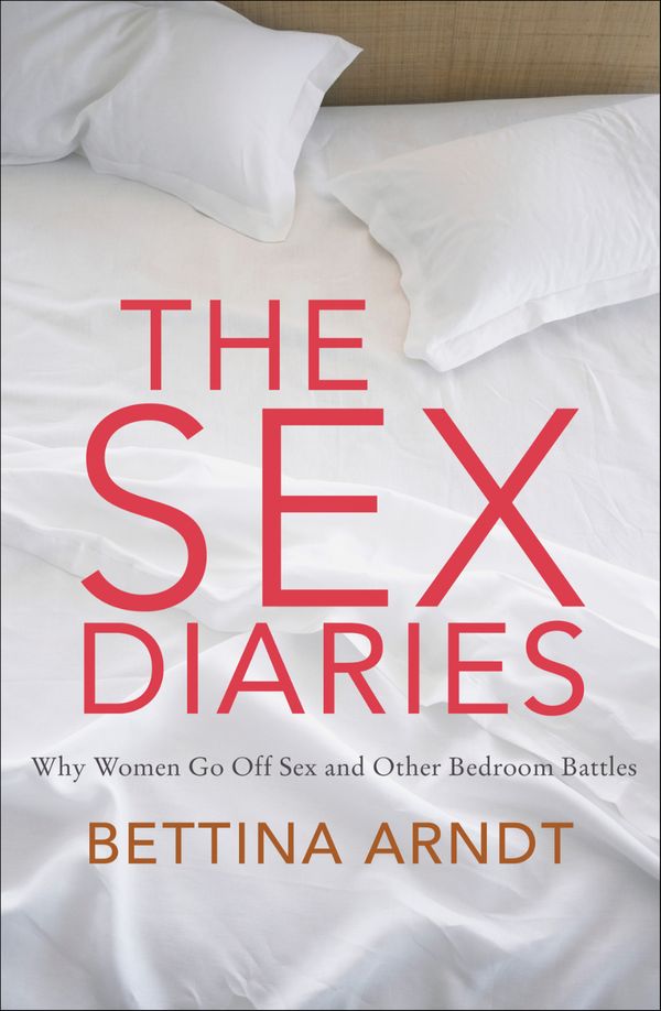 Cover Art for 9780522855555, The Sex Diaries by Bettina Arndt