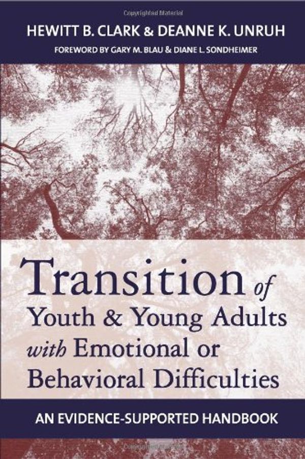 Cover Art for 9781557669636, Transition of Youth and Young Adults with Emotional or Behavioral Difficulties by Hewitt B. Clark