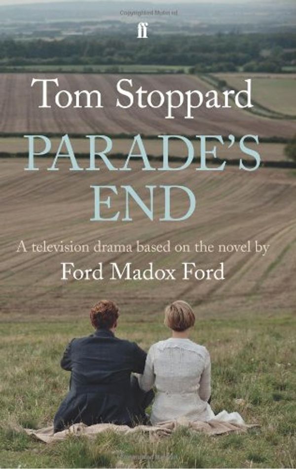 Cover Art for 9780571299133, Parade's End by Tom Stoppard And Ford Madox Ford