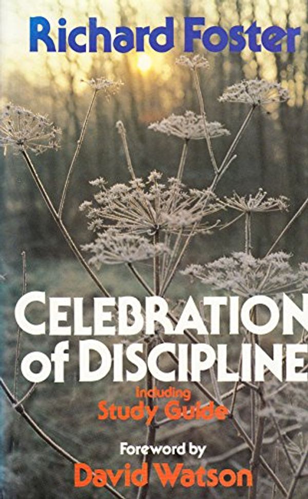 Cover Art for 9780340363324, Celebration of Discipline by Richard J. Foster
