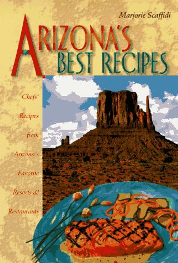Cover Art for 9781555611132, Arizona's Best by Marjorie Scaffifi