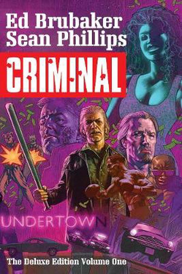 Cover Art for 9781534305410, Criminal Deluxe Edition Volume 1 by Ed Brubaker
