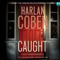 Cover Art for 9780307704832, Caught by Harlan Coben