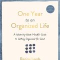 Cover Art for 9780306829642, One Year to an Organized Life by Regina Leeds